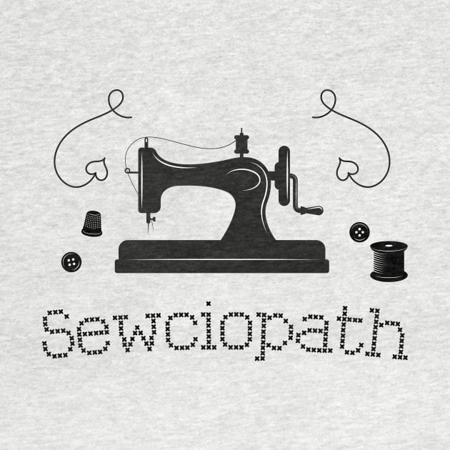 Sewciopath Shirt, Funny Sewing tee shirt, Seamstress shirt, Funny Sewing Shirt, Sewer Gift, Sewing T-shirt, Tailor Shirt, Sewing Lover Shirt by CB-Creates